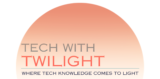 Tech With Twilight
